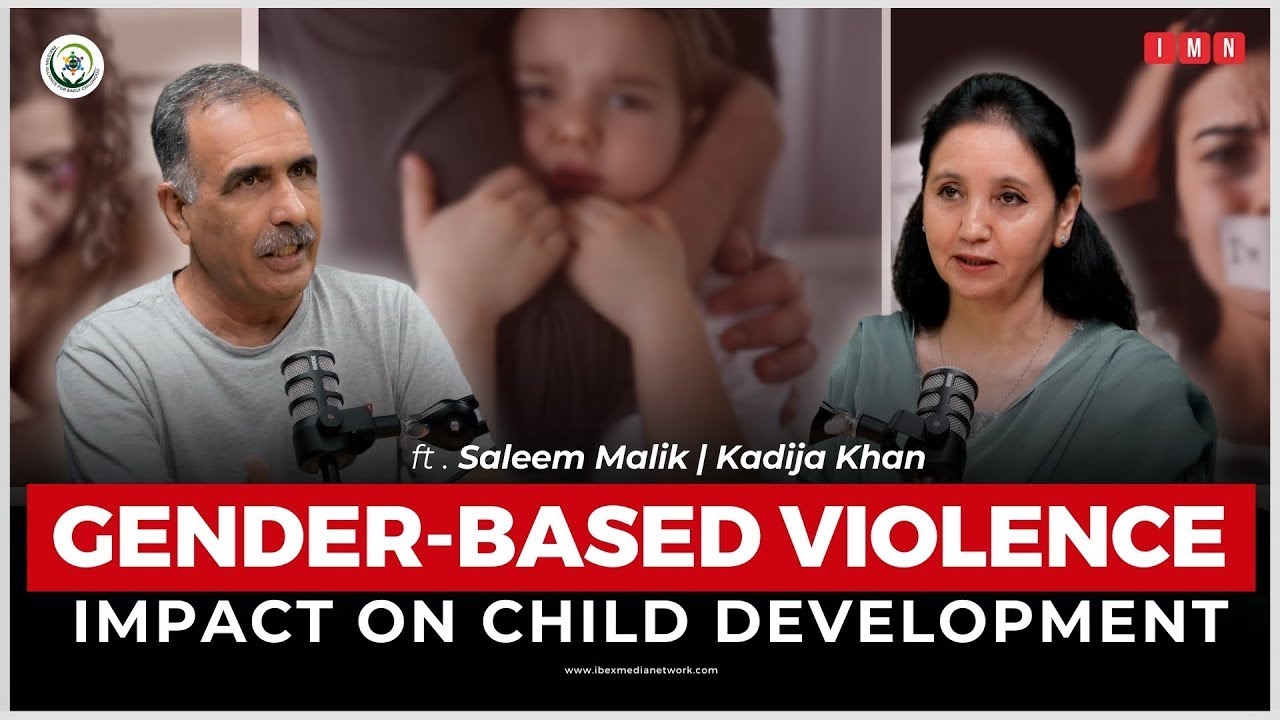 Gender-based Violence & it’s Impact on Child Development | Saleem Malik