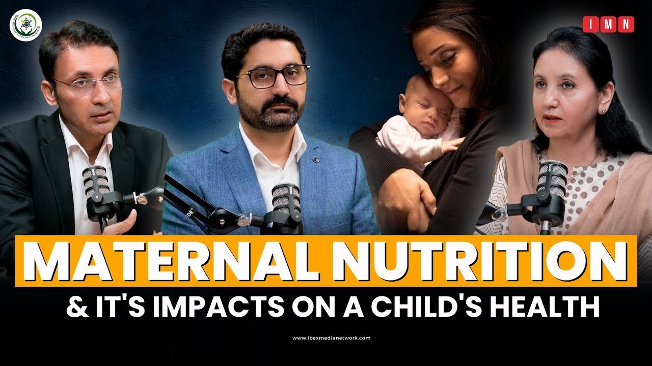 The Importance of Maternal Nutrition & Its impact on a Child’s Health